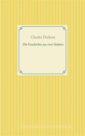 Libro Ebook Die Geschichte von zwei Städten di Charles Dickens di Books on Demand