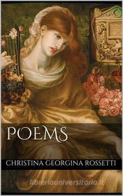 Ebook Poems di Christina Georgina Rossetti edito da PubMe