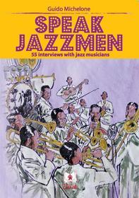 Ebook Speak Jazzmen di Guido Michelone edito da EDUCatt