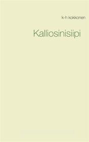 Ebook Kalliosinisiipi di k-h kokkonen edito da Books on Demand