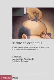 Ebook Mente ed economia edito da Società editrice il Mulino, Spa