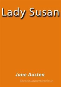 Ebook Lady Susan - english di Jane Austen edito da Jane Austen