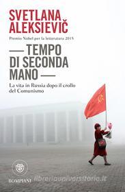 Ebook Tempo di seconda mano di Aleksievi? Svetlana edito da Bompiani