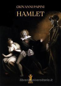 Ebook Hamlet di Giovanni Papini edito da Edizioni Aurora Boreale