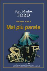 Ebook Mai più parate di Ford Madox Ford edito da Landscape Books