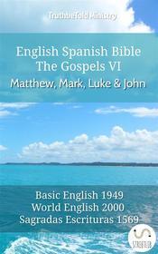 Ebook English Spanish Bible - The Gospels VI - Matthew, Mark, Luke and John di Truthbetold Ministry edito da TruthBeTold Ministry