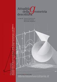 Ebook Attualità della geometria descrittiva di Laura De Carlo, Riccardo Migliari, Laura Carlevaris edito da Gangemi Editore