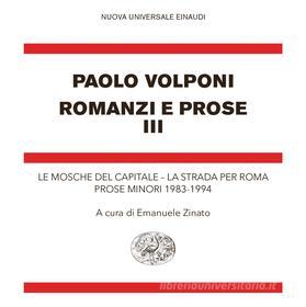 Ebook Romanzi e prose III di Volponi Paolo edito da Einaudi