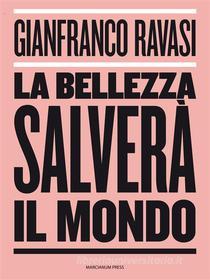Ebook La bellezza salverà il mondo di Gianfranco Ravasi edito da Marcianum Press