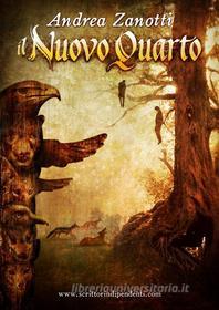 Ebook Il Nuovo Quarto - Mondo 2.1 di Andrea Zanotti edito da Andrea Zanotti
