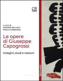 Ebook Le opere di Giuseppe Capogrossi di Daphne De Luca, Paola Carnazza edito da tab edizioni