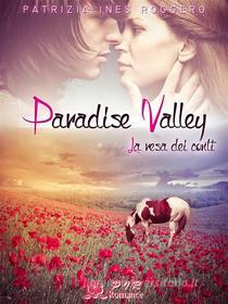 Ebook Paradise Valley - La resa dei conti di Patrizia Ines Roggero edito da Patrizia Ines Roggero