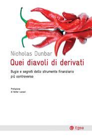 Ebook Quei diavoli di derivati di Nicholas Dunbar edito da Egea