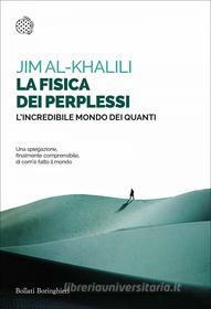 Ebook La fisica dei perplessi di Jim Al-Khalili edito da Bollati Boringhieri