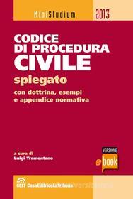 Ebook Codice di procedura civile spiegato di Tramontano Luigi edito da Casa Editrice La Tribuna
