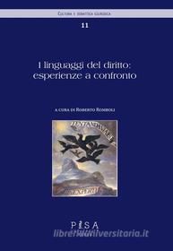 Ebook I linguaggi del diritto: esperienze a confronto di Roberto Romboli edito da Pisa University Press Srl