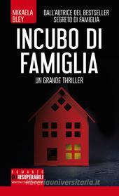 Ebook Incubo di famiglia di Mikaela Bley edito da Newton Compton Editori