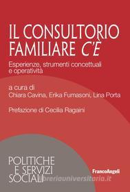 Ebook Il consultorio familiare c'è di AA. VV. edito da Franco Angeli Edizioni