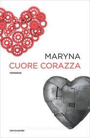 Ebook Cuore Corazza di Maryna edito da Mondadori Libri Trade Electa