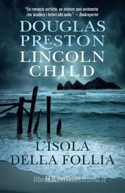 Ebook L'isola della follia di Preston Douglas, Child Lincoln edito da BUR