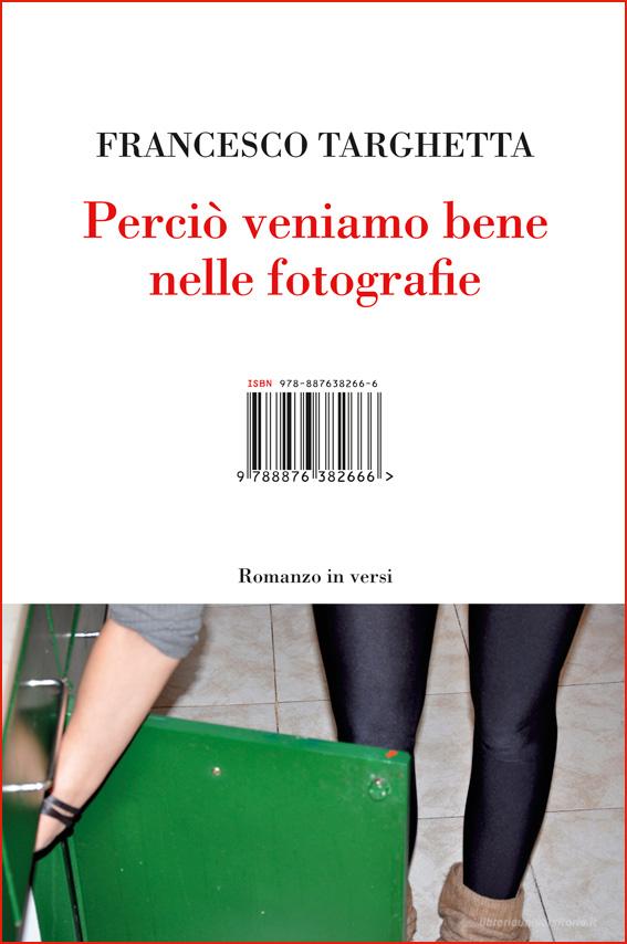 Ebook Perciò veniamo bene nelle fotografie di Francesco Targhetta edito da ISBN