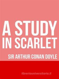 Ebook A Study in Scarlet di A. Conan Doyle edito da Stargatebook