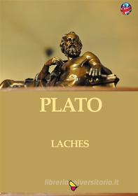 Ebook Laches di Plato edito da GAEditori