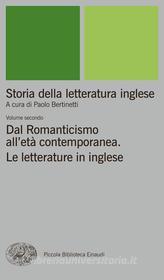 Ebook Storia della letteratura inglese. II. Dal Romanticismo all'età contemporanea. Le letterature in inglese. di VV. AA. edito da Einaudi