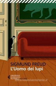 Ebook L'uomo dei lupi di Sigmund Freud edito da Feltrinelli Editore