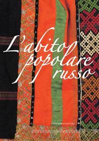 Ebook L'abito popolare russo di AA. VV. edito da Gangemi Editore