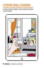 Ebook I poteri degli schermi di AA. VV. edito da Mimesis Edizioni