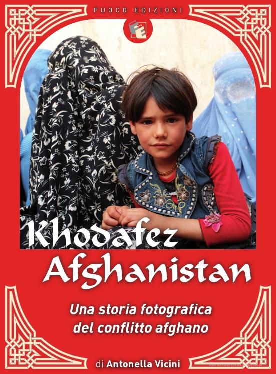 Ebook Khodafez Afghanistan di Vicini Antonella edito da Fuoco Edizioni