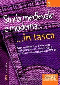 Ebook Storia medievale e moderna... in tasca - Nozioni essenziali edito da Edizioni Simone