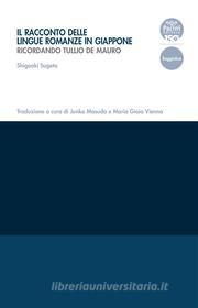 Ebook Il racconto delle lingue romanze in Giappone di Shigeaki Sugeta edito da Pacini Editore