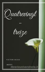 Ebook Quatrevingt-treize di Victor Hugo edito da Gérald Gallas