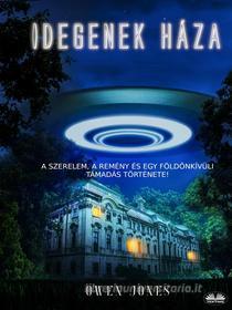 Libro Ebook Idegenek Háza di Owen Jones di Tektime