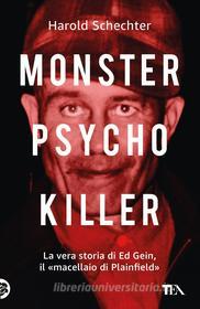 Libro Ebook Monster, Psycho, Killer di Harold Schechter di Tea