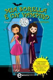 Ebook Mia sorella è un vampiro. San Vampirino di Sienna Mercer edito da Newton Compton Editori