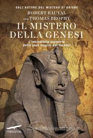 Ebook Il mistero della genesi di Robert Bauval, Thomas Brophy edito da Corbaccio