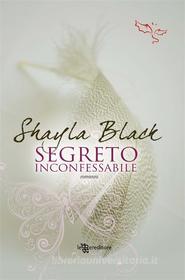 Ebook Segreto inconfessabile di Shayla Black edito da Fanucci Editore