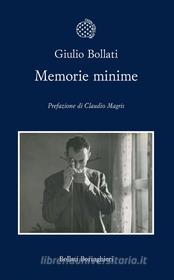 Ebook Memorie minime di Giulio Bollati edito da Bollati Boringhieri