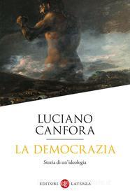 Ebook La Democrazia di Luciano Canfora edito da Editori Laterza