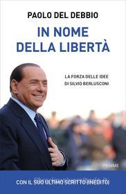 Ebook In nome della libertà di Del Debbio Paolo edito da Piemme