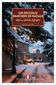Ebook Un piccolo omicidio di Natale di Lorna Nicholl Morgan edito da Lindau