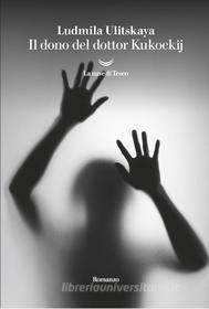 Libro Ebook Il dono del dottor Kucockij di Ludmila Ulitskaya di La nave di Teseo