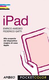 Ebook iPad di Enrico Amedeo, Federico Gatti edito da Apogeo