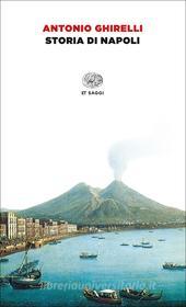 Ebook Storia di Napoli di Ghirelli Antonio edito da Einaudi