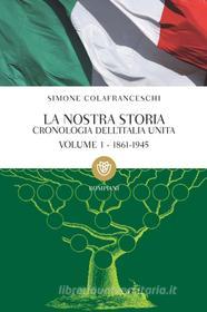 Ebook La nostra storia. 1861-1945 di Colafranceschi Simone edito da Bompiani