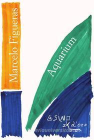 Ebook Aquarium di Marcelo Figueras edito da L'Asino d'oro