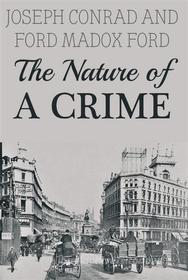 Libro Ebook The Nature of a Crime di Joseph Conrad, Ford Madox Ford di Reading Essentials